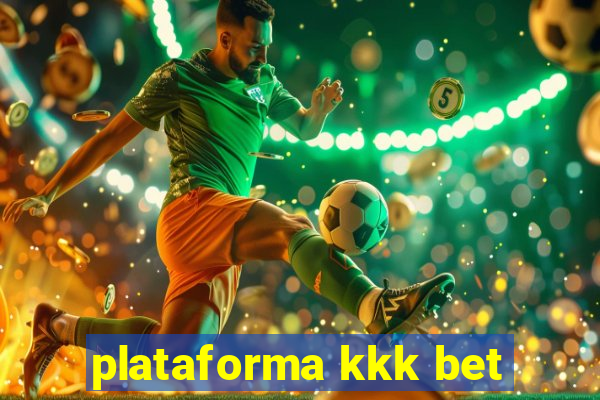 plataforma kkk bet